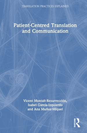 Patient-Centred Translation and Communication de Vicent Montalt-Resurrección