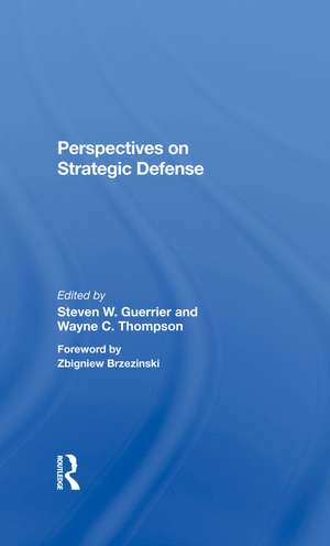 Perspectives On Strategic Defense de Steven W. Guerrier