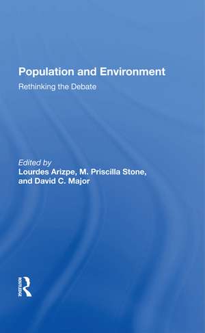 Population And Environment: Rethinking The Debate de Lourdes Arizpe