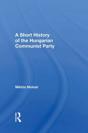 Short Hist Hungarian Com de Joseph J Molnar