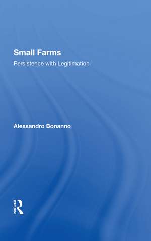 Small Farms: Persistence With Legitimation de Alessandro Bonanno