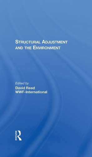 Structural Adjustment And The Environment de David Reed