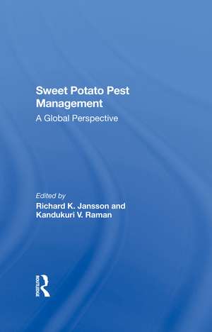 Sweet Potato Pest Management: A Global Perspective de Richard K. Jansson