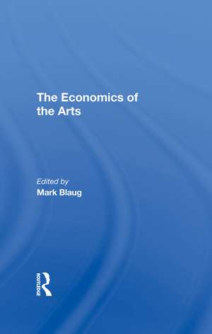 The Economics Of The Arts de Mark Blaug