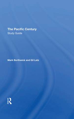 The Pacific Century Study Guide de Mark Borthwick