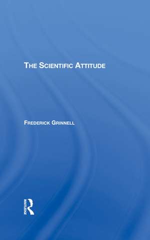 The Scientific Attitude de Frederick Grinnell