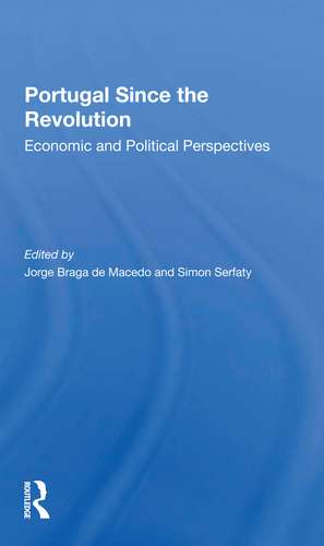 Portugal Since The Revolution: Economic And Political Perspectives de Jorge Braga De Macedo