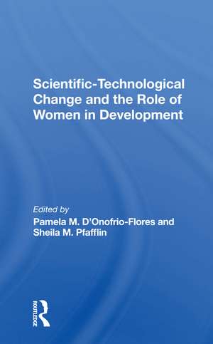 Scientifictechnological Change And The Role Of Women In Development de Pamela D'onofrio-flores