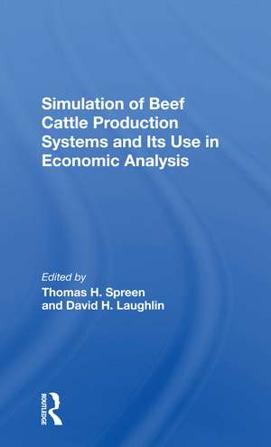 Simulation Of Beef Cattle Production Systems And Its Use In Economic Analysis de Thomas H Spreen