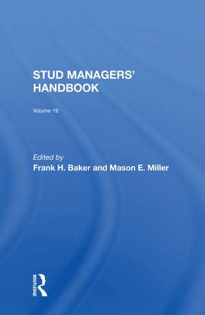 Stud Managers' Handbook, Vol. 19 de Frank H Baker