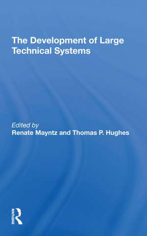 The Development Of Large Technical Systems de Renate Mayntz