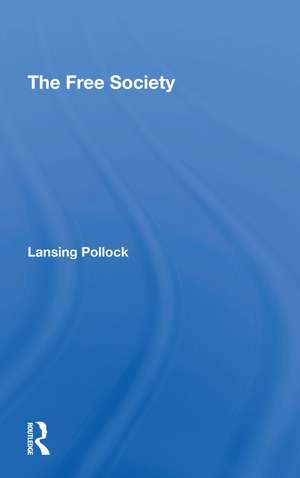 The Free Society de Lansing Pollock