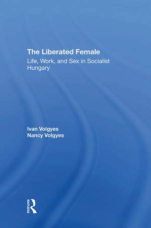 The Liberated Female de Ivan Volgyes