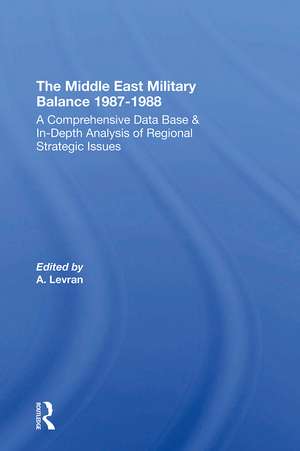 The Middle East Military Balance 1987-1988 de Aharon Levran