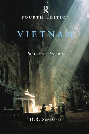 Vietnam: Past and Present de D. R. SarDesai