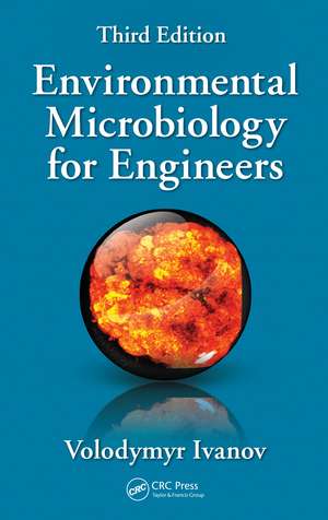 Environmental Microbiology for Engineers de Volodymyr Ivanov