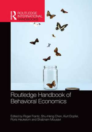 Routledge Handbook of Behavioral Economics de Roger Frantz