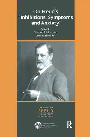 On Freud's Inhibitions, Symptoms and Anxiety de Samuel Arbiser