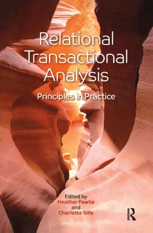 Relational Transactional Analysis: Principles in Practice de Heather Fowlie