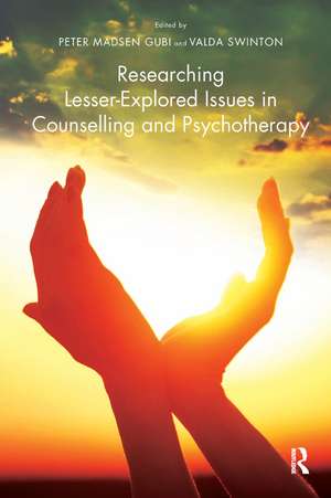 Researching Lesser-Explored Issues in Counselling and Psychotherapy de Peter Madsen Gubi