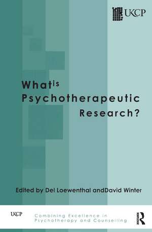 What is Psychotherapeutic Research? de Del Loewenthal