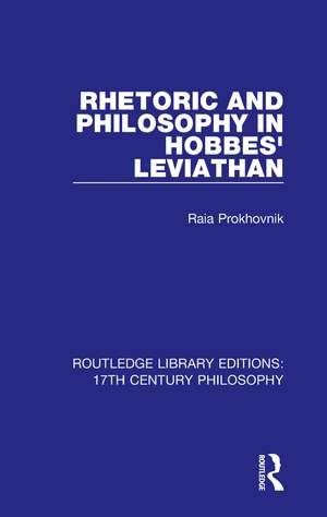 Rhetoric and Philosophy in Hobbes' Leviathan de Raia Prokhovnik