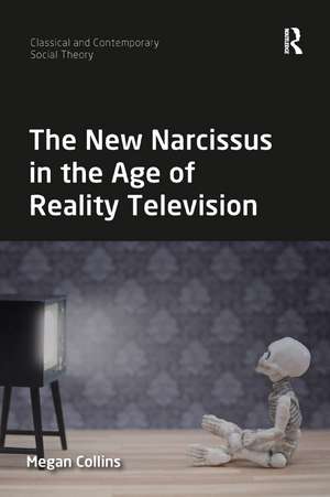 The New Narcissus in the Age of Reality Television de Megan Collins