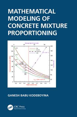 Mathematical Modeling of Concrete Mixture Proportioning de Ganesh Babu Kodeboyina