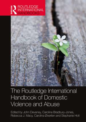 The Routledge International Handbook of Domestic Violence and Abuse de John Devaney