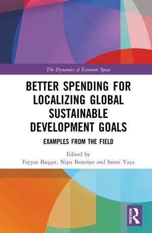 Better Spending for Localizing Global Sustainable Development Goals: Examples from the Field de Fayyaz Baqir