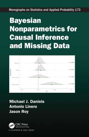 Bayesian Nonparametrics for Causal Inference and Missing Data de Michael J. Daniels