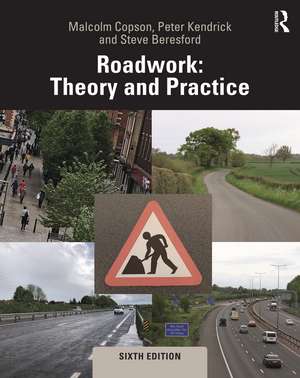 Roadwork: Theory and Practice de Malcolm Copson