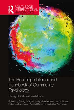 The Routledge International Handbook of Community Psychology: Facing Global Crises with Hope de Carolyn Kagan