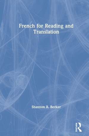 French for Reading and Translation de Shannon R. Becker