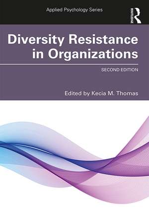 Diversity Resistance in Organizations de Kecia M. Thomas