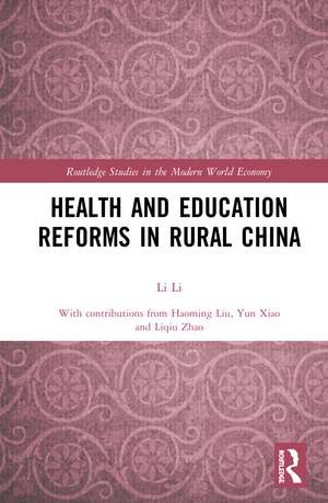 Health and Education Reforms in Rural China de Li Li