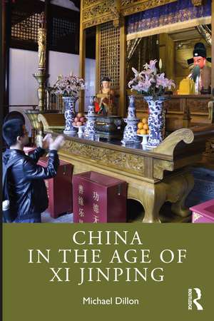 China in the Age of Xi Jinping de Michael Dillon