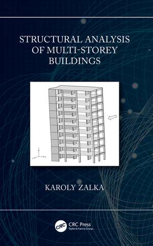 Structural Analysis of Multi-Storey Buildings de Karoly Zalka