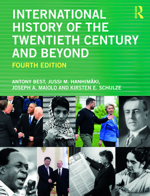 International History of the Twentieth Century and Beyond de Antony Best