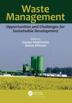 Waste Management: Opportunities and Challenges for Sustainable Development de Gunjan Mukherjee