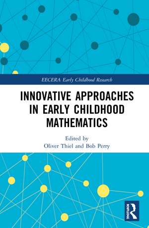 Innovative Approaches in Early Childhood Mathematics de Oliver Thiel