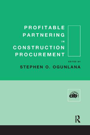 Profitable Partnering in Construction Procurement de Stephen Ogunlana