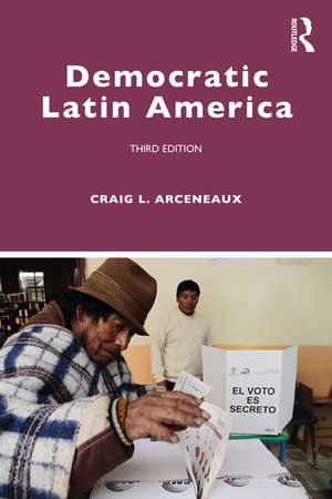 Democratic Latin America de Craig L. Arceneaux