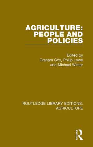 Agriculture: People and Policies de Graham Cox