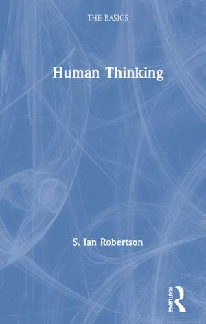 Human Thinking de S. Ian Robertson