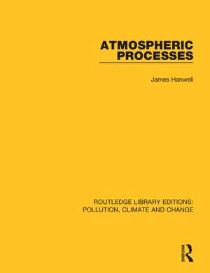 Atmospheric Processes de James D. Hanwell