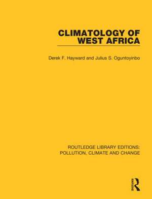 Climatology of West Africa de Derek F Hayward