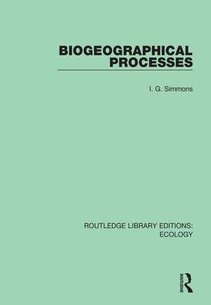 Biogeographical Processes de I. G. Simmons