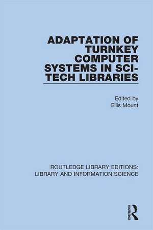 Adaptation of Turnkey Computer Systems in Sci-Tech Libraries de Ellis Mount