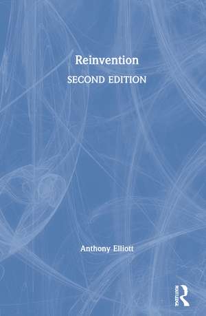 Reinvention de Anthony Elliott